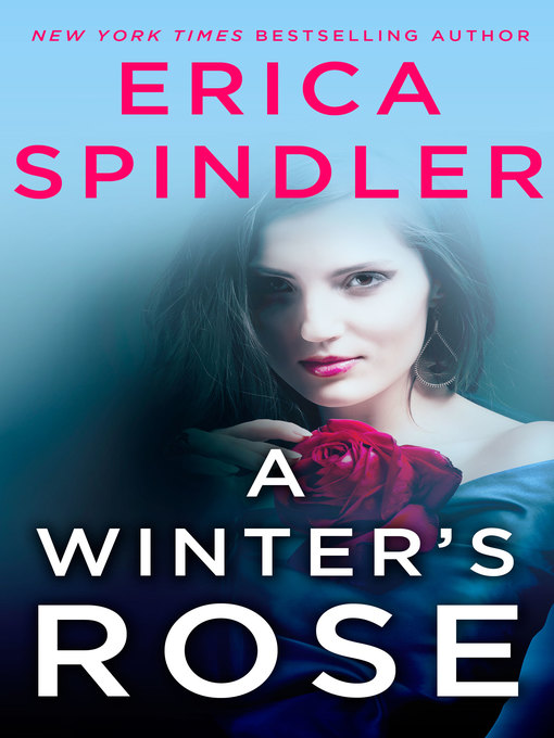 Title details for A Winter's Rose by Erica Spindler - Available